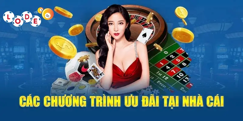 Tổng hợp các chương trình, sự kiện ưu đãi Lode88 mới nhất