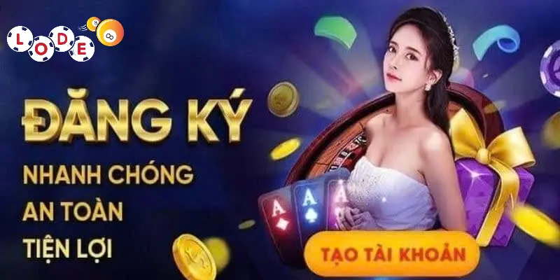 Đăng ký Lode88 đơn giản, nhanh chóng