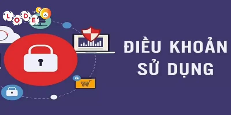 Điều khoản sử dụng sản phẩm, dịch vụ cá cược tại Lode88