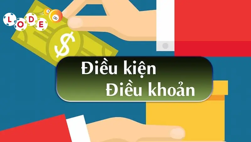 Điều kiện nhận thưởng KM tại nhà cái Lode88