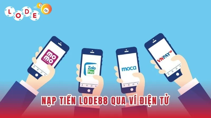 Hình thức nạp tiền qua ví điện tử siêu nhanh