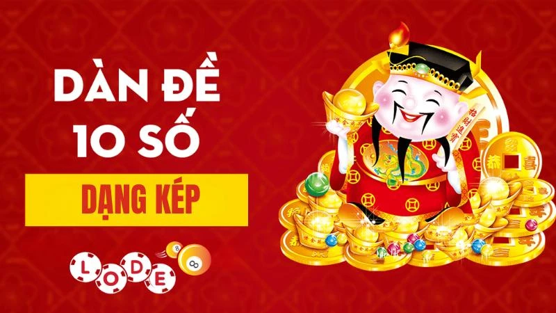 Cách soi cầu đánh dàn đề 10 số theo dạng kép