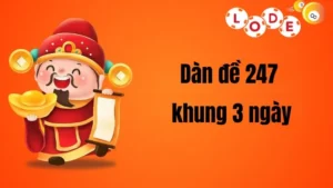Dàn đề 247 khung 3 ngày
