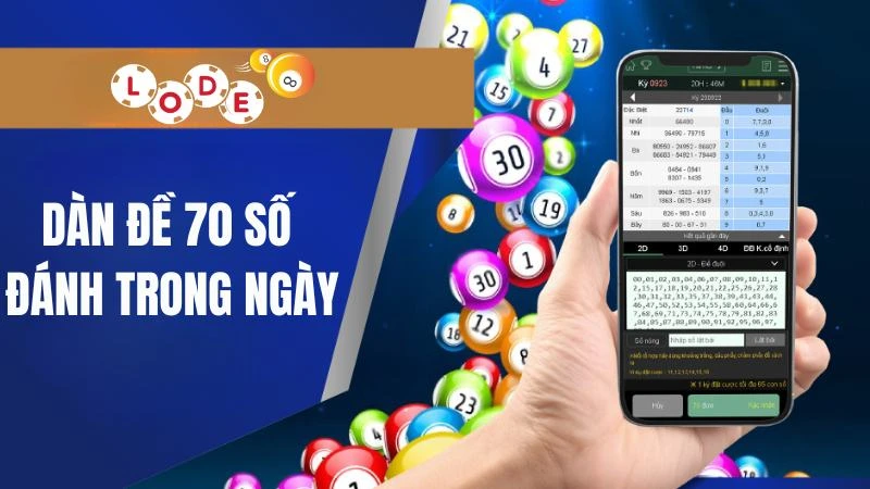 Dàn Đề 70 Số Bất Bại Tỷ Lệ Trúng Lên Đến 85% Từ Lode88 3 Hướng dẫn cách dàn đề 70 số đánh trong ngày