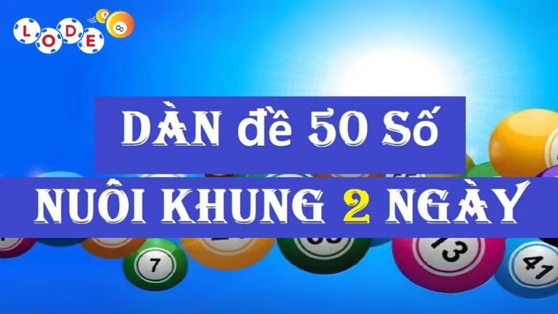Giới thiệu dàn lô đề 50 số khung 2 ngày cho tân thủ