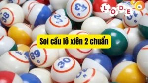 Bật mí cách Soi cầu lô xiên 2 chuẩn tại Lode88